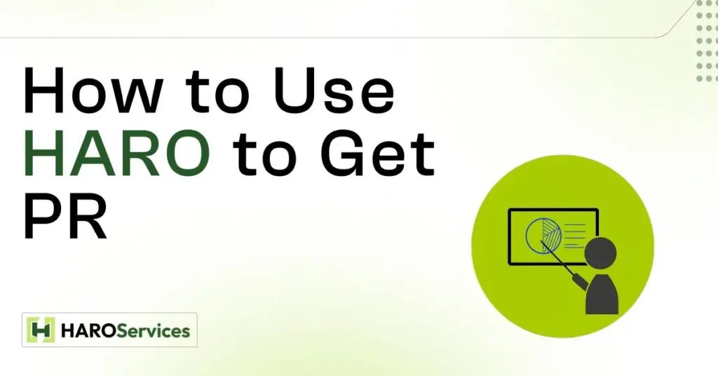 How to use HARO to Get PR