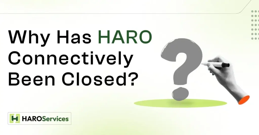 Why Has HARO Connectively Been Closed